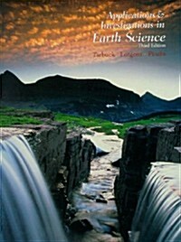 Applications & Investigations in Earth Science (Paperback, 3rd, Spiral)