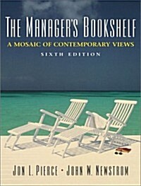 The Managers Bookshelf: A Mosaic of Contemporary Views (6th Edition) (Paperback, 6)
