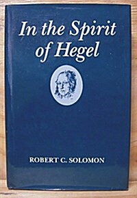 In the Spirit of Hegel (Hardcover, 0)