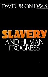 Slavery and Human Progress (Hardcover, First Edition)