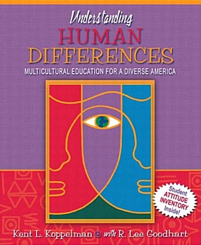 Understanding Human Differences: Multicultural Education for a Diverse America (Paperback)