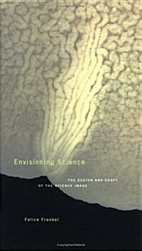 Envisioning Science: The Design and Craft of the Science Image (Hardcover, 1)