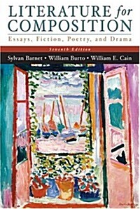 Literature for Composition: Essays, Fiction, Poetry, and Drama (7th Edition) (Paperback, 7)