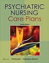 Psychiatric Nursing Care Plans, 4e (Paperback, 4th)