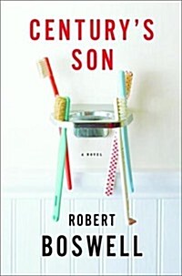 Centurys Son (Hardcover, 1st)