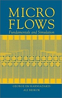 Microflows: Fundamentals and Simulation (Hardcover, 2, 2002)
