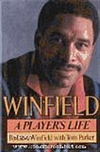 Winfield: A Players Life (Hardcover, First Edition)