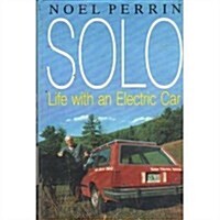 Solo: Life With an Electric Car (Hardcover, 1)