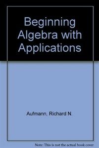 Beginning algebra with applications 5th ed., Instructor's annotated ed
