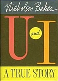 U and I: A True Story (Hardcover, 1st)