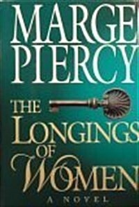 The Longings of Women (Hardcover, 1st)