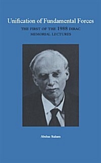 Unification of Fundamental Forces : The First 1988 Dirac Memorial Lecture (Hardcover)