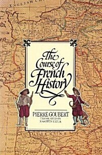 The Course of French History (Hardcover)