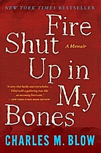 Fire Shut Up in My Bones (Paperback)