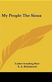 My People the Sioux (Hardcover)