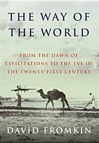 [중고] The Way of the World: From the Dawn of Civilizations to the Eve of The Twenty-First Century (Hardcover)