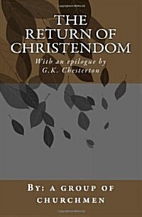 The Return of Christendom (Paperback)