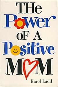 [중고] The Power Of A Positive Mom (Hardcover)