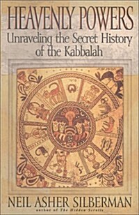 Heavenly Powers: Unraveling the Secret of the Kabbalah (Hardcover)