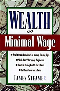 Wealth on Minimal Wage (Paperback, First Edition)
