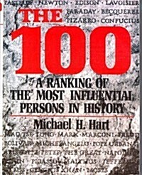 The One Hundred : A Ranking of Historys Most Influential Persons (Paperback)