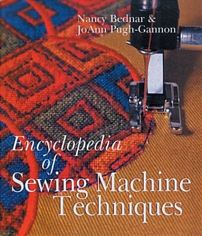 Encyclopedia of Sewing Machine Techniques (Paperback, New edition)