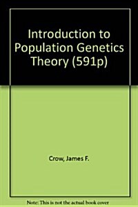 Introduction to Population Genetics Theory (Hardcover)