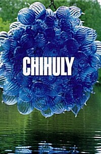 Chihuly (Hardcover, First)