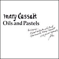 Mary Cassatt: Oils and Pastels (Hardcover)