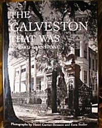 The Galveston That Was (Hardcover)