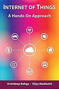 Internet of Things: A Hands-On Approach (Hardcover)