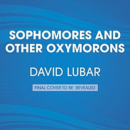 Sophomores and Other Oxymorons (Audio CD, Unabridged)