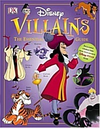 Disney Villains: The Essential Guide (Hardcover)
