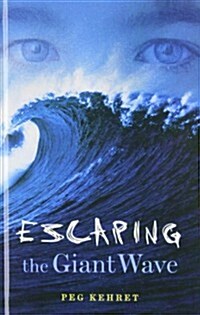 Escaping the Giant Wave (Library Binding)