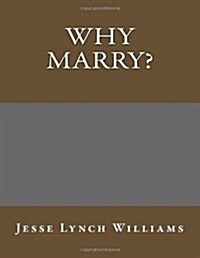 Why Marry? (Paperback)