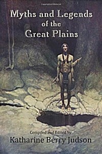 Myths and Legends of the Great Plains (Ethnic Studies) (Paperback)