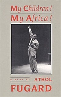 My Children! My Africa! (Hardcover, 1st)