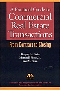 A Practical Guide to Commercial Real Estate Transactions (Paperback, Pap/Dskt)