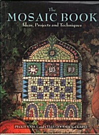 The Mosaic Book: Ideas, Projects, and Techniques (Hardcover)