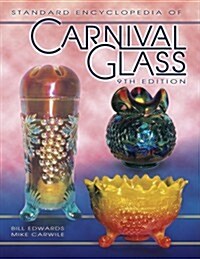 Standard Encyclopedia of Carnival Glass (Hardcover, 9th)