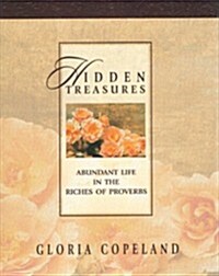 Hidden Treasures: Abundant Life in the Riches of Proverbs (Hardcover)