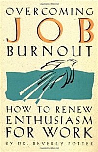 Overcoming Job Burnout (Paperback, 2nd)