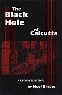 The Black Hole of Calcutta (Paperback)