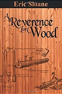 A Reverence for Wood (Paperback)