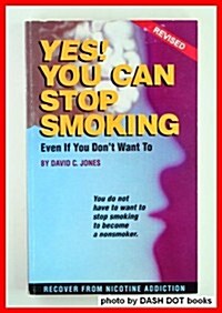 Yes You Can Stop Smoking (Paperback, Revised)