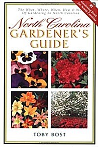 North Carolina Gardeners Guide (Paperback, 1st)