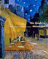 Van Gogh to Mondrian: Modern Art from the Kroller-Muller Museum (Hardcover)