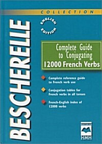 Complete Guide to Conjugating 12000 French Verbs (Hardcover)