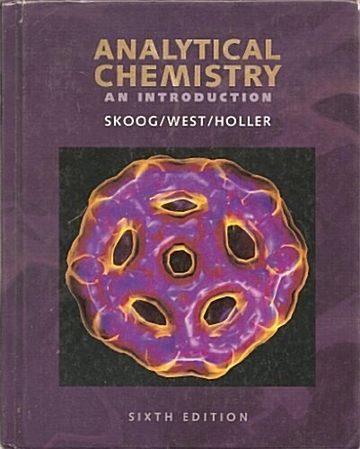 Analytical Chemistry: An Introduction (Saunders Golden Sunburst Series) (Hardcover, 6th)