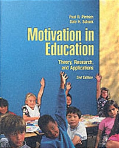 Motivation in Education: Theory, Research, and Applications (2nd Edition) (Paperback, 2)